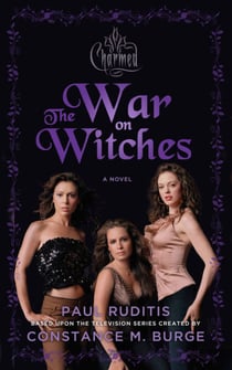 Charmed: The War on Witches - Charmed Series #1