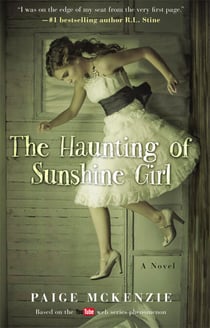 The Haunting of Sunshine Girl - Book One