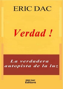 Verdad ! - Luce Diviene (Insegnamento Spirituale), #1