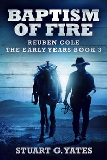 Baptism Of Fire - Reuben Cole - The Early Years, #3