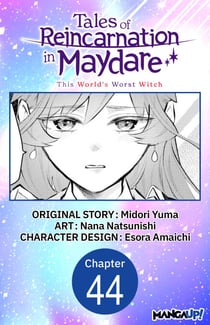 Tales of Reincarnation in Maydare: This World's Worst Witch #044