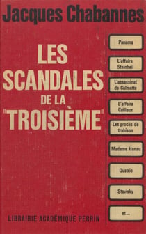 Les scandales de la Troisième - De Panama à Stavisky