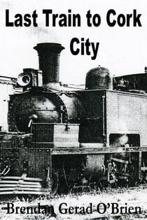 Last Train to Cork City