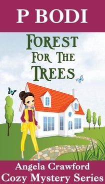 Forest for the Trees - Angela Crawford Cozy Mystery Series, #1