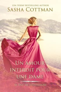 Un amour interdit pour une dame - Le Duc de Strathmore, #2