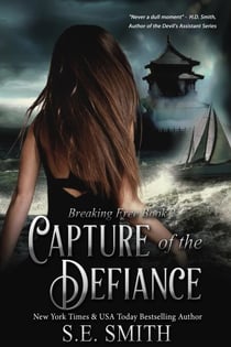 Capture of the Defiance - Breaking Free, #2