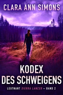 Kodex des Schweigens - Leutnant Sierra Lancer, #2