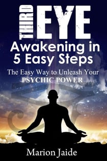 Third Eye Awakening in 5 Easy Steps - New Age Healing for Modern Life, #3