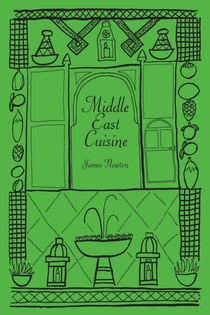 Middle East Cookbook - Middle East Cuisine - James Newton Cookbooks, #12