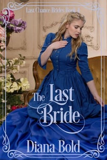 The Last Bride - Last Chance Brides, #4