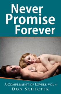 Never Promise Forever - A Complement of Lovers, #4