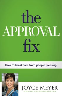 The Approval Fix - How to Break Free from People Pleasing