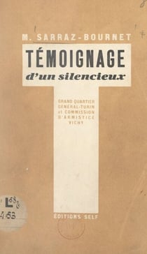 Témoignage d'un silencieux - G.Q.G., 2e bureau, Turin, Vichy