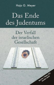 Das Ende des Judentums - Der Verfall der israelischen Gesellschaft