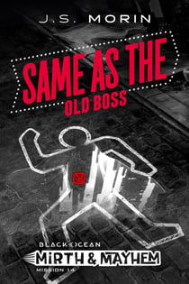 Same as the Old Boss - Black Ocean: Mirth & Mayhem, #14