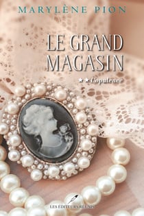 Le grand magasin T.2 - L'opulence