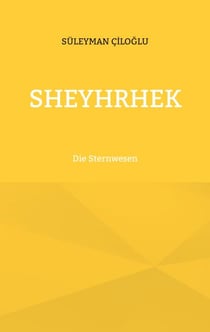 Sheyhrhek - Die Sternwesen