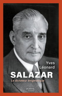 Salazar - Le dictateur énigmatique - Le dictateur énigmatique