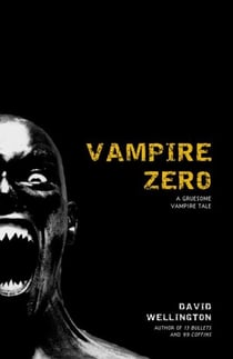 Vampire Zero - A Gruesome Vampire Tale