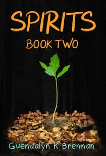 Spirits: Book Two - Spirits, #2