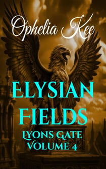 Elysian Fields - Lyons Gate, #4