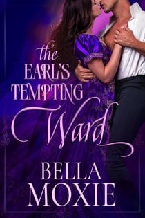 The Earl’s Tempting Ward - Dukes Gone Dirty, #2