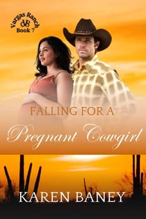 Falling for a Pregnant Cowgirl - Vargas Ranch, #7