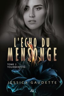 L'Écho du mensonge tome 2 - Tourmentés