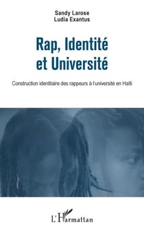 Rap, Identité et Université - Construction identitaire des rappeurs à l'université en Haïti