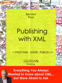 Publishing with XML - Structure, enter, publish