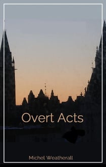 Overt Acts - The Symbiot-Series, #12