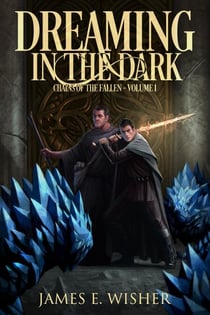 Dreaming in the Dark - Soul Force Saga, #4