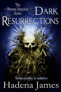 Dark Resurrections - The Brenna Strachan Series, #3