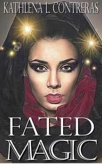 Fated Magic - The Land of Enchantment