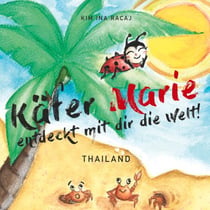 Käfer Marie entdeckt mit dir die Welt! - Thailand