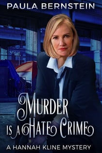 Murder is a Hate Crime - A Hannah Kline Mystery, #8