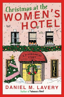 Christmas at the Women’s Hotel - A Biedermeier Story