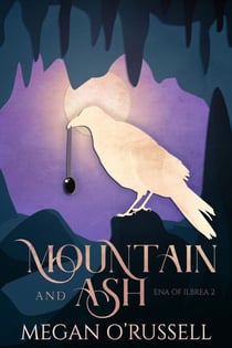 Mountain and Ash - Ena of Ilbrea, #2