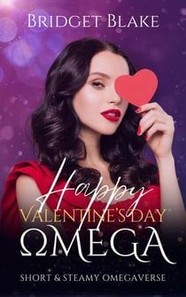 Happy Valentine's Day, Omega - Short & Steamy Omegaverse