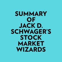 Summary of Jack D. Schwager's Stock Market Wizards