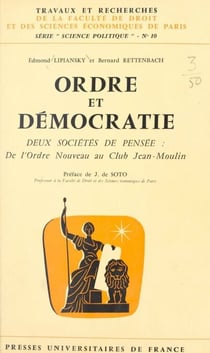 Ordre et démocratie - Deux sociétés de pensée : de l'Ordre nouveau au Club Jean-Moulin