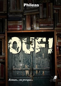OUF ! - Roman… ou presque…