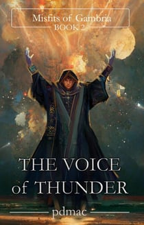 The Voice of Thunder - Misfits of Gambria, #2