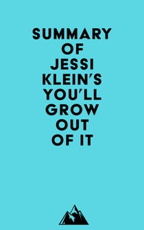 Summary of Jessi Klein's You'll Grow Out of It