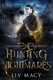 Hunting Nightmares - The Infinites Universe, #3