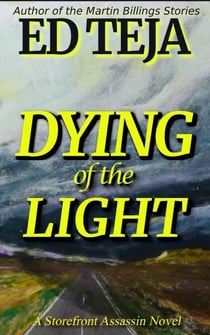 Dying of the Light - Storefront Assassin, #2
