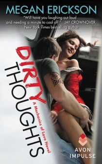 Dirty Thoughts - A Mechanics of Love Novel