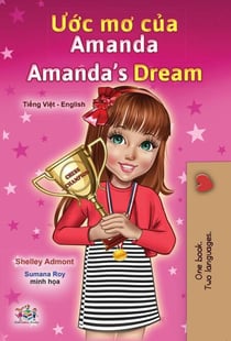 U?c mo c?a Amanda Amanda’s Dream - Vietnamese English Bilingual Collection