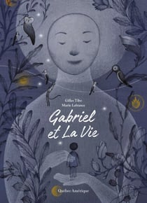 Gabriel et La Vie