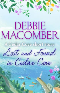 Lost and Found in Cedar Cove - A Rose Harbor short story